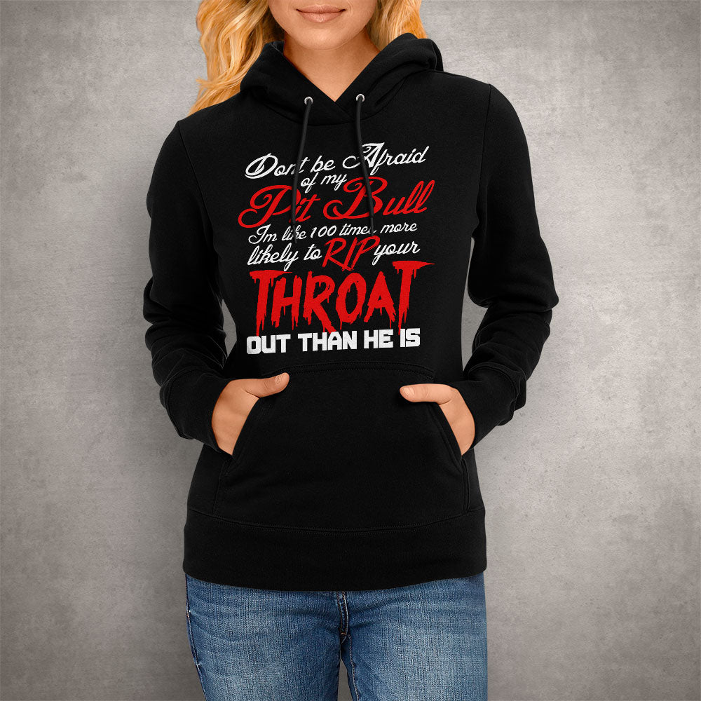 Unisex Hoodie Don't be Afraid of my Pitbull