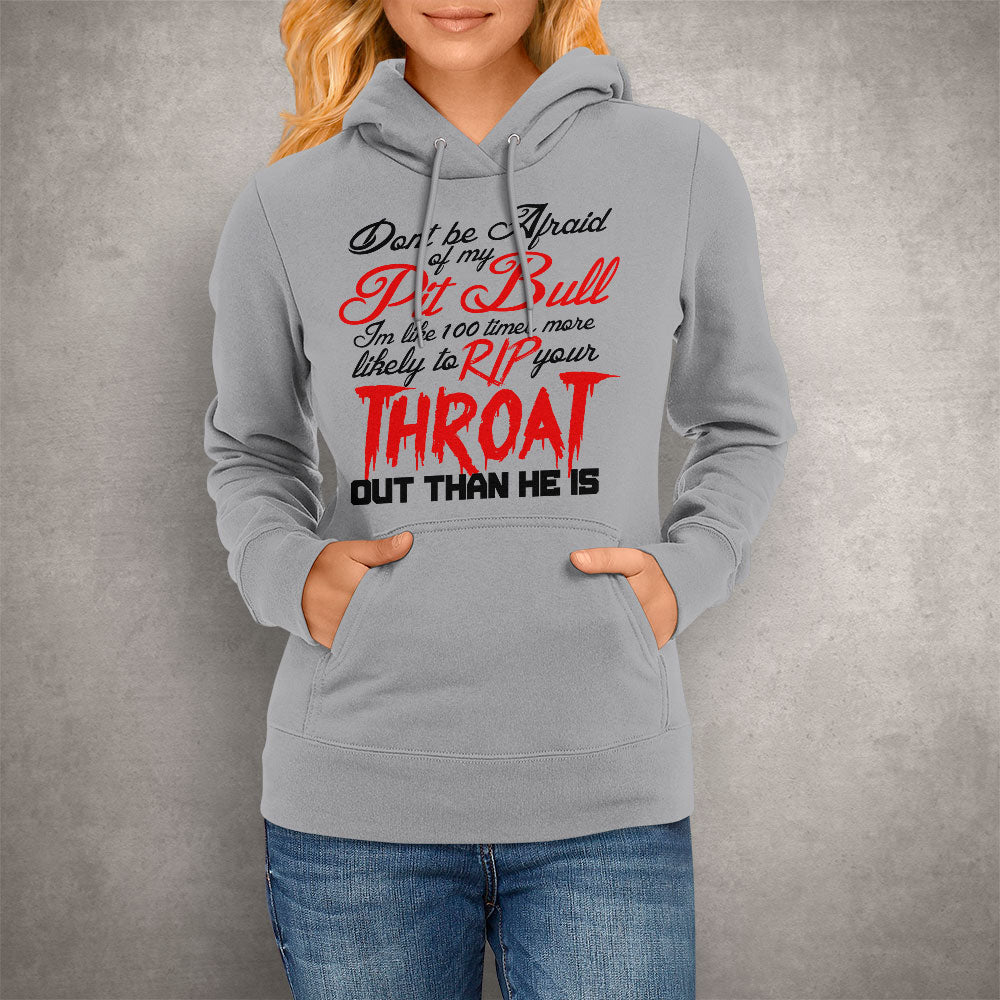 Unisex Hoodie Don't be Afraid of my Pitbull