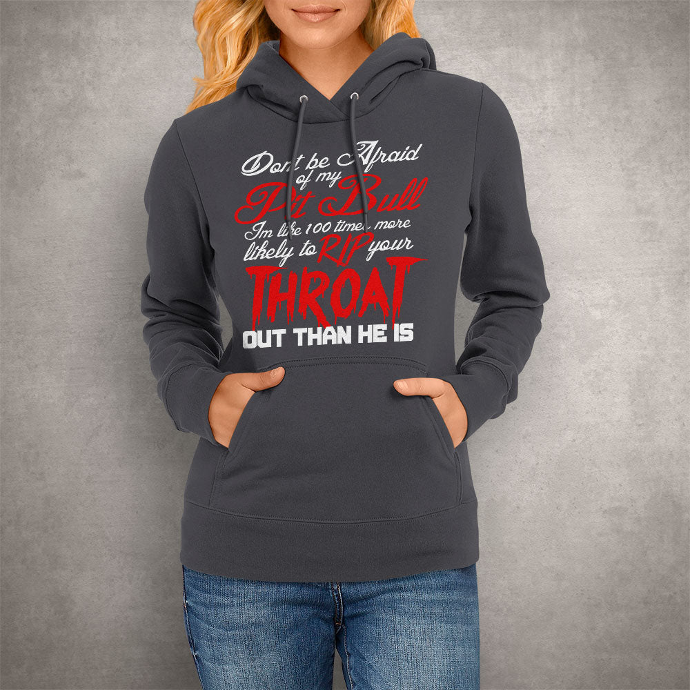 Unisex Hoodie Don't be Afraid of my Pitbull