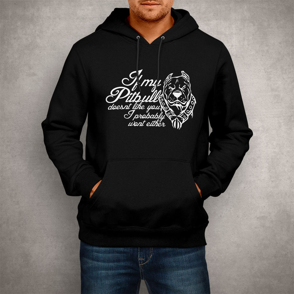 Unisex Hoodie If my Pitbull