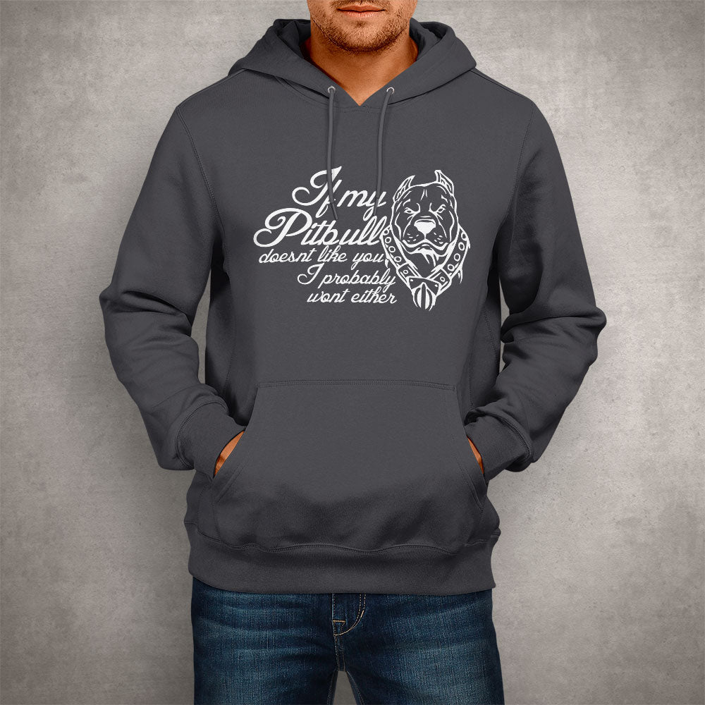 Unisex Hoodie If my Pitbull